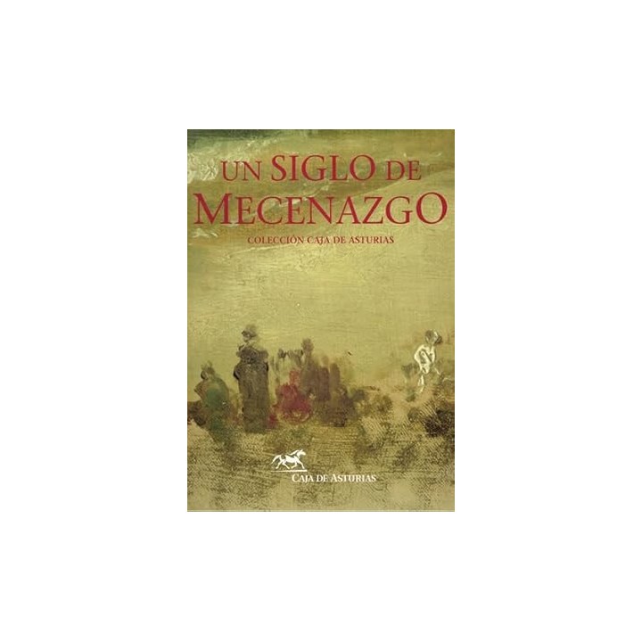 UN SIGLO DE MECENAZGO